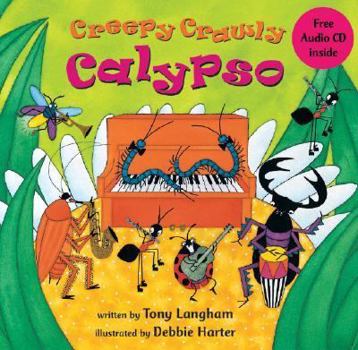 Paperback Creepy Crawly Calypso Book