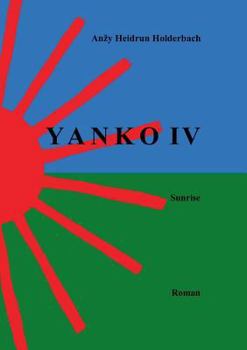 Paperback Yanko IV: Sunrise [German] Book