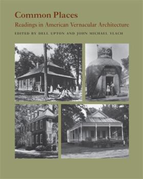 Paperback Common Places: Readings in American Vernacular Architecture Book