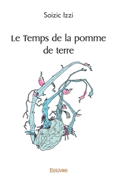 Paperback Le Temps de la pomme de terre [French] Book
