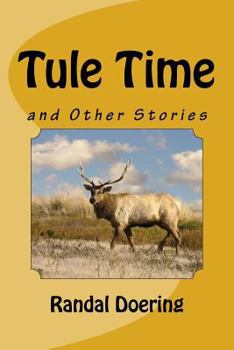 Paperback Tule Time: and Other Stories Book