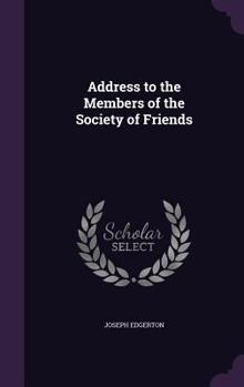 Address To The Members Of The Society Of Friends