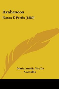 Paperback Arabescos: Notas E Perfis (1880) Book