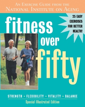 Paperback Fitness Over Fifty: An Exercise Guide from the National Institute on Aging Book
