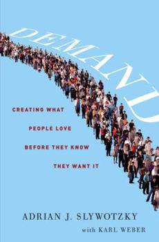 Hardcover Demand: Creating What People Love Before They Know They Want It Book