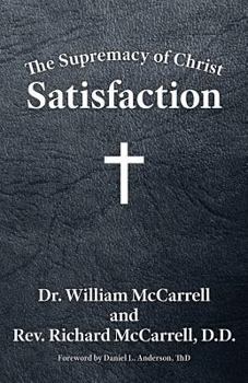 Paperback The Supremacy of Christ: Satisfaction Book