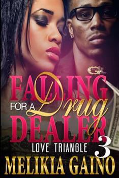 Paperback Falling For A Drug Dealer 3: Love Triangle Book