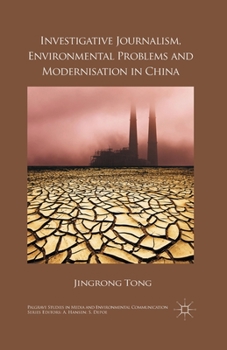 Paperback Investigative Journalism, Environmental Problems and Modernisation in China Book