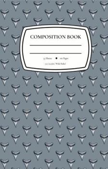 Paperback Shark Composition Book: Wide Ruled Notebook for Cool Kids (Shark Teeth Collection) Book