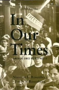 Paperback In Our Times: America Since World War II Book