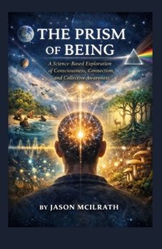 THE PRISM OF BEING