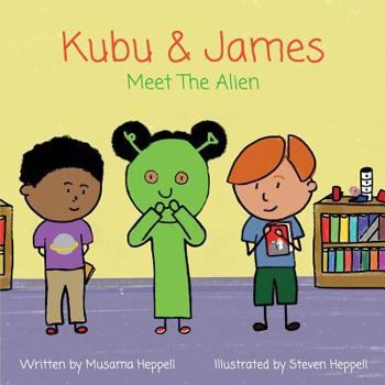 Paperback Kubu & James Meet The Alien Book