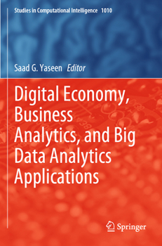 Paperback Digital Economy, Business Analytics, and Big Data Analytics Applications Book