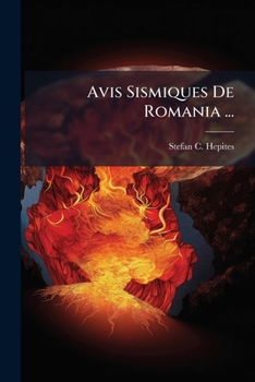 Paperback Avis Sismiques De Romania ... [French] Book