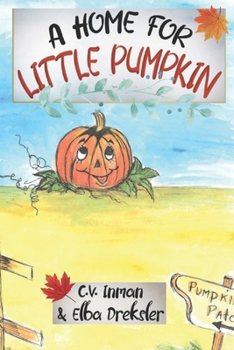 Paperback A Home for Little Pumpkin Book