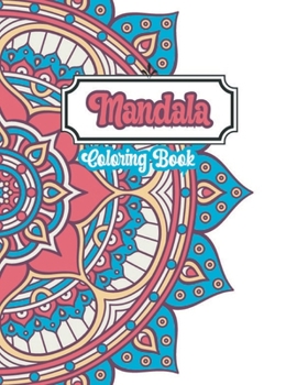 MANDALA COLORING BOOK: EASY Mandala Coloring Book FOR BEGINNER To relief Stress and Relaxation