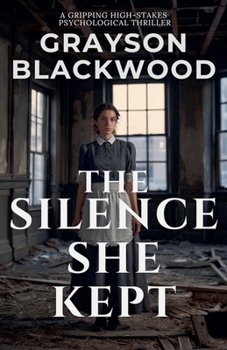The Silence She Kept: a Gripping High-Stakes Psychological Thriller (Housemaid's Secrets)
