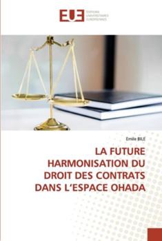 Paperback La Future Harmonisation Du Droit Des Contrats Dans l'Espace Ohada [French] Book