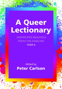 Paperback A Queer Lectionary: (Im)Proper Readings from the Margins - Year a Book