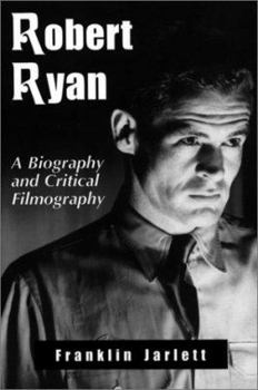 Paperback Robert Ryan: A Biography and Critical Filmography Book