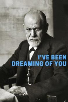 Paperback Sigmund Freud Dream Notes: Blank Notebook with Page Numbers for the Psychology Lover, Perfect for a Valentine's Gift, Love Notes for Him or Her, Book