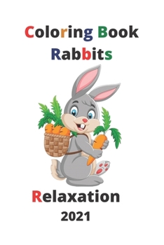 Paperback Coloring Book Rabbits: Coloring Book Rabbits [French] Book