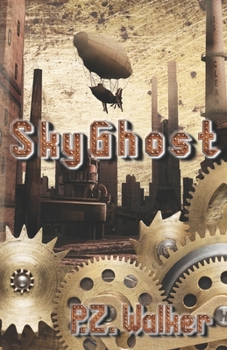 Paperback SkyGhost: A Naturist Steampunk Novel Book