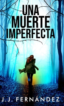 Hardcover Una muerte imperfecta [Spanish] Book