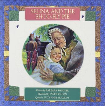 Hardcover Selina and the Shoo-Fly Pie Book
