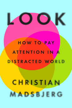 Hardcover Look: How to Pay Attention in a Distracted World Book