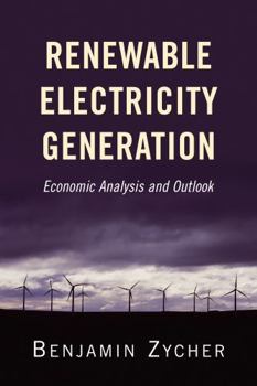 Paperback Renewable Electricity Generation: Economic Analysis and Outlook Book