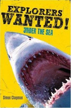 Paperback Explorers Wanted!: Under the Sea Book