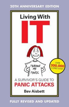 Paperback Living with It: A Survivor's Guide to Panic Attacks Revised Edition Book