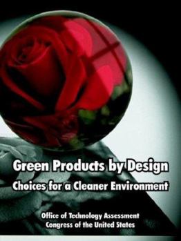 Paperback Green Products by Design: Choices for a Cleaner Environment Book