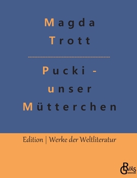 Pucki - Unser Mutterchen - Book #11 of the Försters Pucki