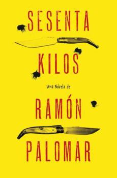 Paperback Sesenta Kilos (Spanish Edition) [Spanish] Book