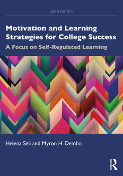 Paperback Motivation and Learning Strategies for College Success: A Focus on Self-Regulated Learning Book