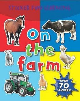 Paperback On the Farm (Sticker Fun Learning) Book