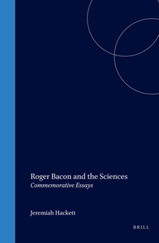 Hardcover Roger Bacon and the Sciences: Commemorative Essays Book