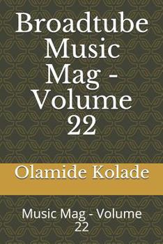 Paperback Broadtube Music Mag - Volume 22: Music Mag - Volume 22 Book
