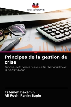 Paperback Principes de la gestion de crise [French] Book