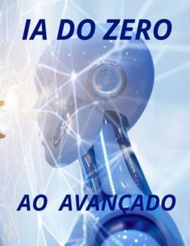 Paperback IA do Zero ao avançado [Portuguese] Book