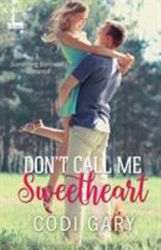 Paperback Don't Call Me Sweetheart Book