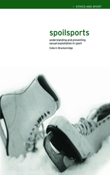 Hardcover Spoilsports: Understanding and Preventing Sexual Exploitation in Sport Book