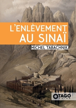 Paperback L'Enlèvement au Sinaï (French Edition) [French] Book
