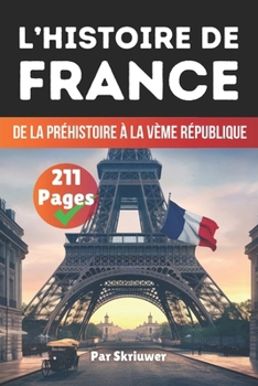 Paperback L'Histoire de France: De la Préhistoire à la Ve République [French] Book