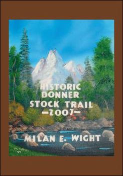 Paperback Historic Donner Stock Trail - 2007 - Book