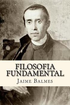 Paperback Filosofia Fundamental (Spanish Edition) [Spanish] Book