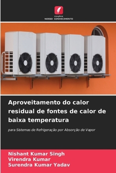 Paperback Aproveitamento do calor residual de fontes de calor de baixa temperatura [Portuguese] Book