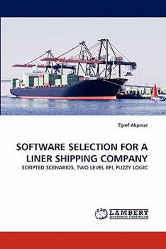 Paperback Software Selection for a Liner Shipping Company Book